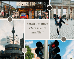Berlin 10 miest ktore musite navstivit 300x240 - Berlín-10 miest, ktoré by ste mali vidieť